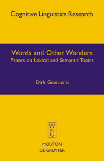 Cover for Dirk Geeraerts · Words and Other Wonders (Cognitive Linguistics Research) (Hardcover Book) (2006)