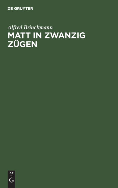 Cover for Alfred Brinckmann · Matt in Zwanzig Zugen (Hardcover bog) (1963)