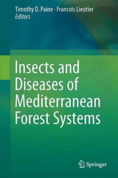 Insects and Diseases of Mediterranean Forest Systems (Inbunden Bok) [1st ed. 2016 edition] (2016)