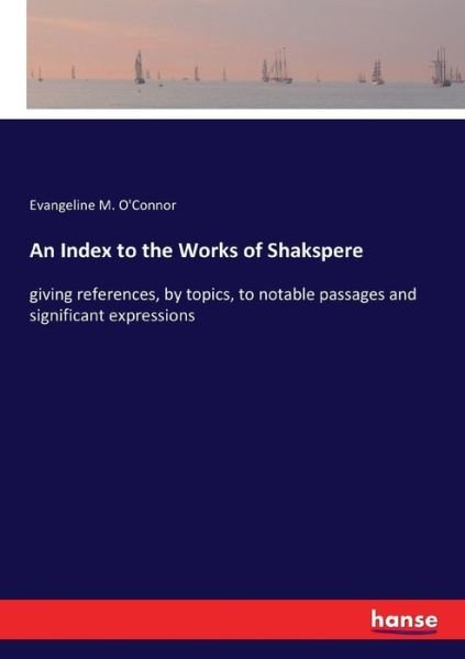 Cover for O'Connor · An Index to the Works of Shaks (Book) (2017)