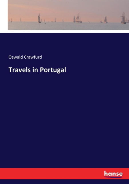 Cover for Oswald Crawfurd · Travels in Portugal (Paperback Book) (2017)