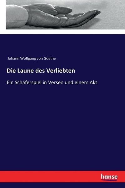 Die Laune des Verliebten - Goethe - Livros -  - 9783337351427 - 22 de novembro de 2017