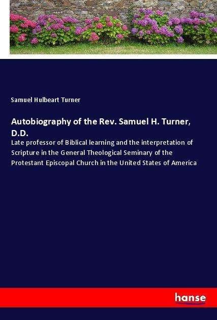Cover for Turner · Autobiography of the Rev. Samuel (Bog)