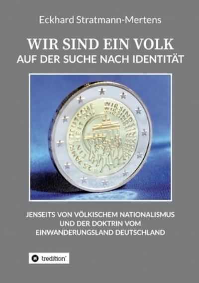 Cover for Eckhard Stratmann-Mertens · Wir Sind Ein Volk (Paperback Book) (2021)