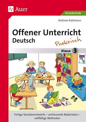 Offener Unterricht Deutsch 3 - Pohlmann - Bøger -  - 9783403074427 - 