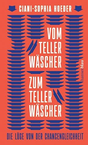 Cover for Ciani-Sophia Hoeder · Vom Tellerwäscher zum Tellerwäscher (Bog) (2024)