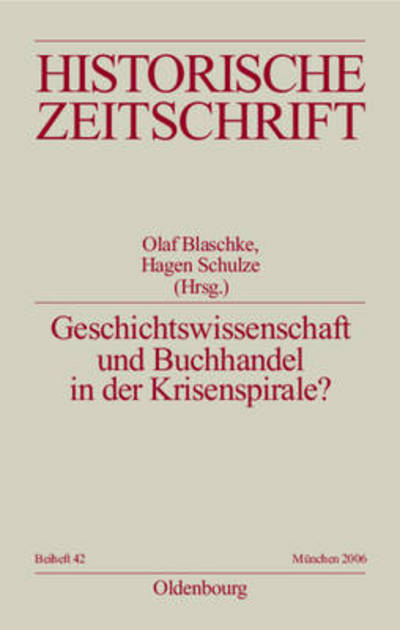 Cover for Olaf Blaschke · Geschichtswissenschaft und Buchhandel i (Book) (2006)