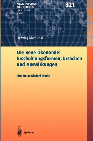 Cover for Henning Klodt · Die Neue Okonomie: Erscheinungsformen, Ursachen und Auswirkungen (Hardcover Book) [2003 edition] (2003)