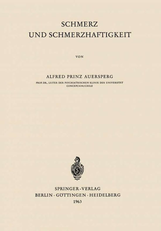 Cover for A Auersperg · Schmerz Und Schmerzhaftigkeit (Paperback Book) [German edition] (1963)