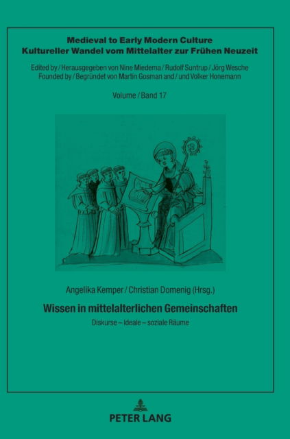 Cover for Wissen in mittelalterlichen Gemeinschaften; Diskurse - Ideale - soziale Raume - Medieval To Early Modern Culture / Kultureller Wandel Vom Mi (Hardcover Book) (2022)