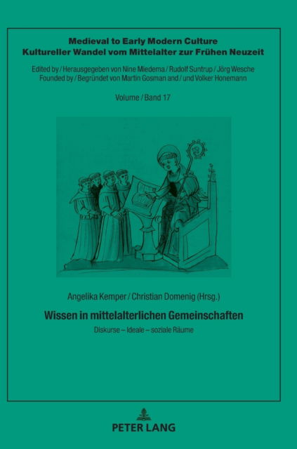 Wissen in mittelalterlichen Gemeinschaften; Diskurse - Ideale - soziale Raume - Medieval To Early Modern Culture / Kultureller Wandel Vom Mi -  - Books - Peter Lang Gmbh, Internationaler Verlag  - 9783631828427 - December 21, 2022