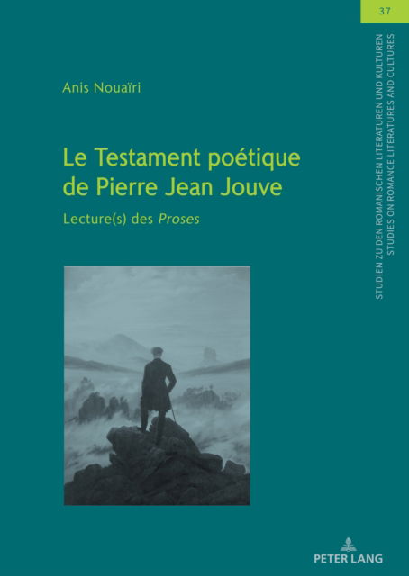 Cover for Nouairi Anis Nouairi · Le Testament poetique de Pierre Jean Jouve : Lecture (s) des &lt;i&gt;Proses&quot; (Gebundenes Buch) (2024)