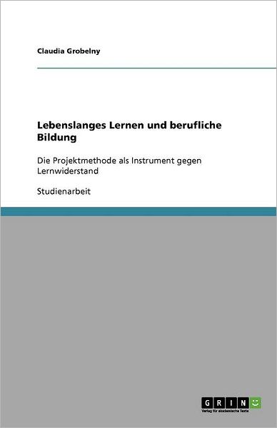 Cover for Grobelny · Lebenslanges Lernen und berufl (Book) [German edition] (2011)