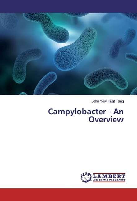 Cover for Tang · Campylobacter - An Overview (Buch)