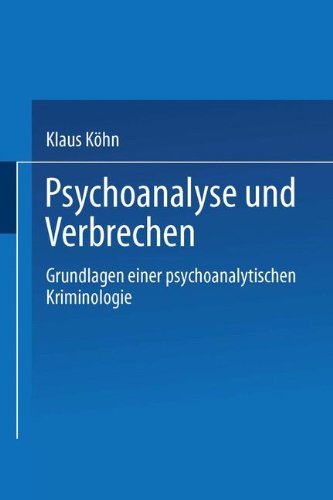 Cover for Klaus Koehn · Psychoanalyse Und Verbrechen: Grundlagen Einer Psychoanalytischen Kriminologie (Paperback Book) [1992 edition] (2013)