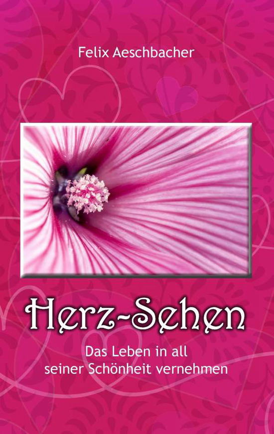 Cover for Aeschbacher · Herz-Sehen - Das Leben in a (Book)