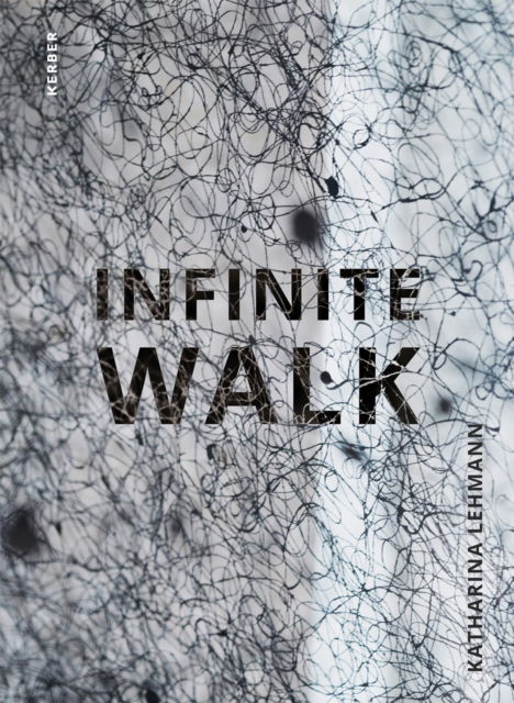 Cover for Denis Lehmann · Infinite Walk: Katharina Lehmann (Hardcover Book) (2024)