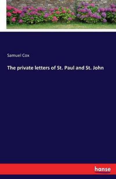 The private letters of St. Paul and - Cox - Books -  - 9783743491427 - December 31, 2016