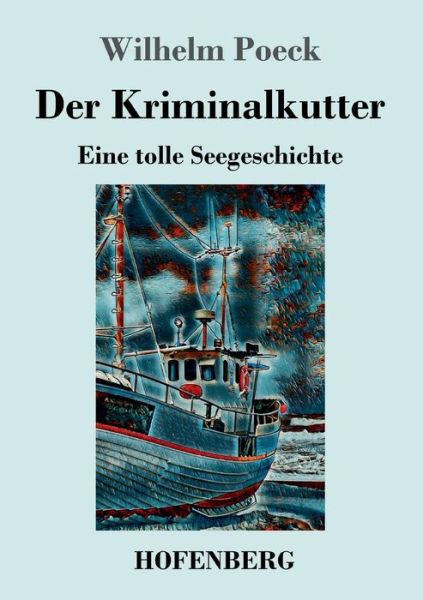 Cover for Poeck · Der Kriminalkutter (Buch) (2019)