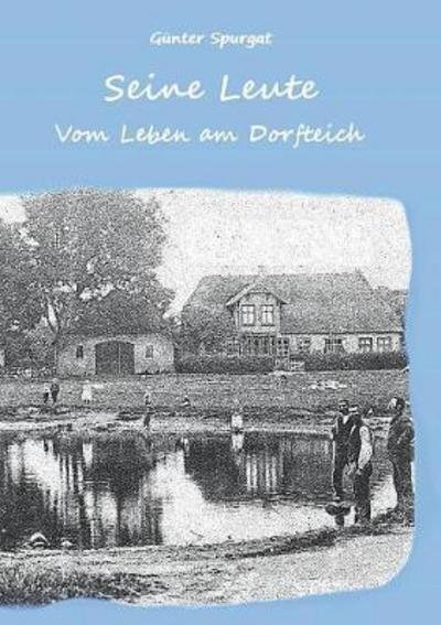 Cover for Spurgat · Seine Leute (Bog) (2017)