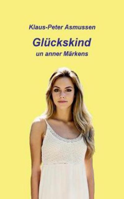 Cover for Asmussen · Glückskind (Bok) (2018)