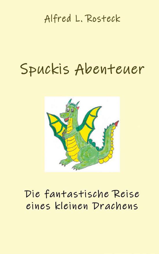 Cover for Rosteck · Spuckis Abenteuer (Book)