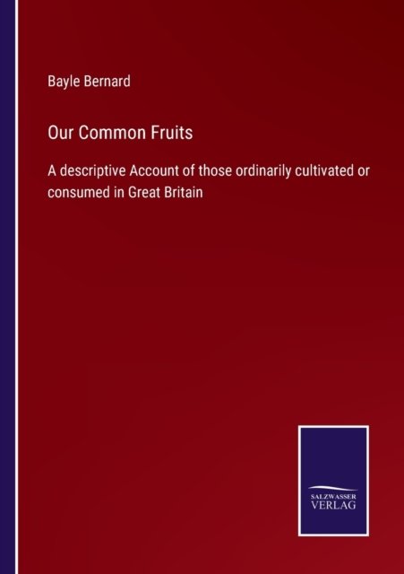 Cover for Bayle Bernard · Our Common Fruits (Paperback Bog) (2022)