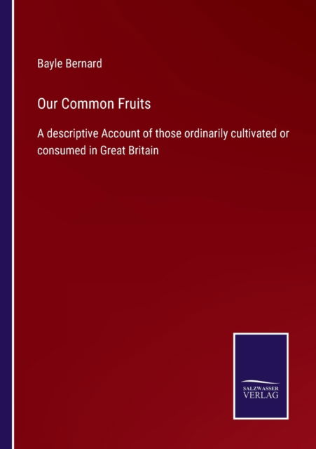 Cover for Bayle Bernard · Our Common Fruits (Paperback Book) (2022)