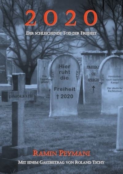 Cover for Ramin Peymani · 2020: Der schleichende Tod der Freiheit (Paperback Book) (2021)