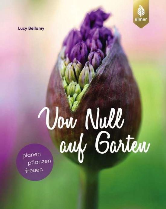 Cover for Bellamy · Von Null auf Garten (Book)