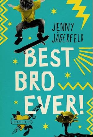 Best Bro Ever! - Jenny Jägerfeld - Kirjat - Urachhaus - 9783825153427 - keskiviikko 15. helmikuuta 2023