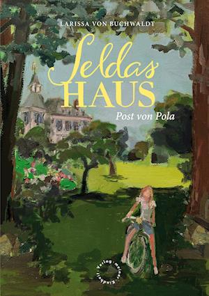 Cover for Larissa von Buchwaldt · Seldas Haus (Book) (2024)