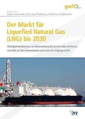 Cover for Arlt · Der Markt für Liquefied Natural Ga (Book)