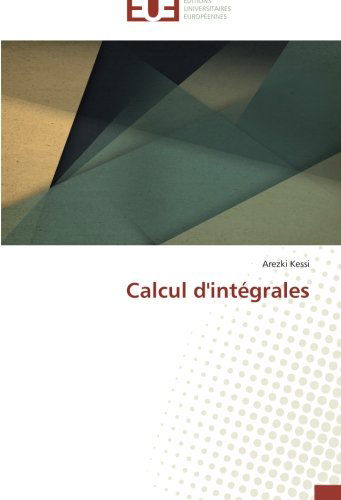 Cover for Arezki Kessi · Calcul D'intégrales (Paperback Book) [French edition] (2018)