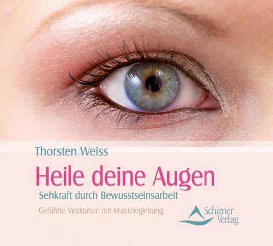 Cover for Thorsten Weiss · Heile Deine Augen (CD) (2011)