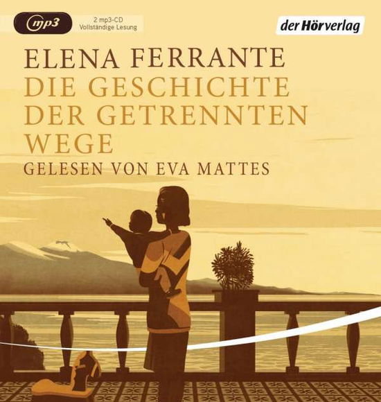 Die Geschichte der getrennten - Ferrante - Books - DER HOERVERLAG - 9783844525427 - September 1, 2017