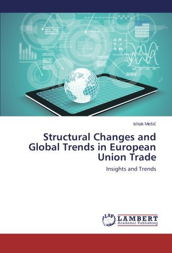 Cover for Ishak Mesic · Structural Changes and Global Trends in European Union Trade: Insights and Trends (Paperback Book) (2014)