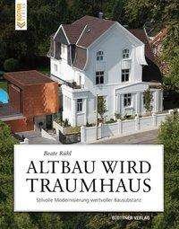 Cover for Rühl · Altbau wird Traumhaus (Buch)