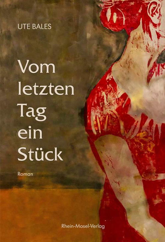 Cover for Bales · Vom letzten Tag ein Stück (N/A)