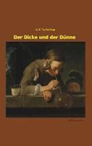 Cover for Tschechow · Der Dicke und der Dünne (Bog)