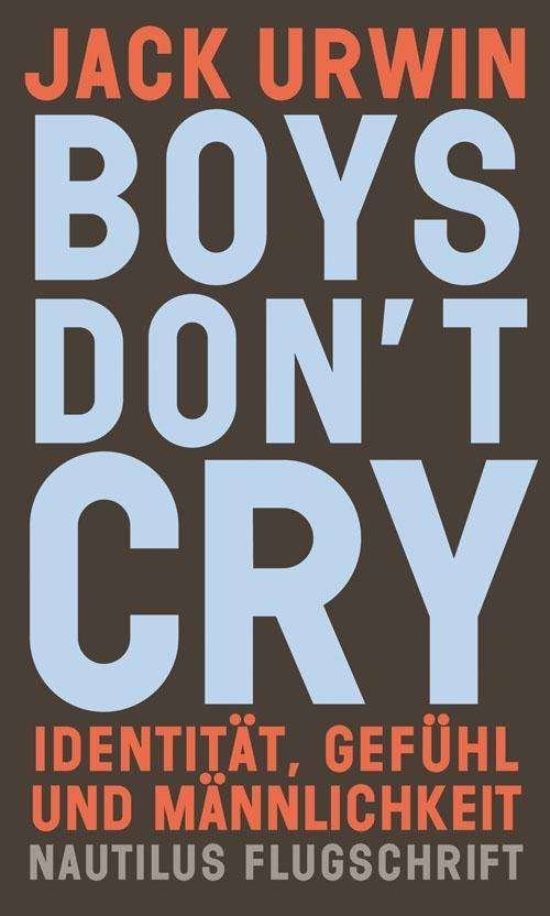 Cover for Urwin · Boys don't cry (Buch)