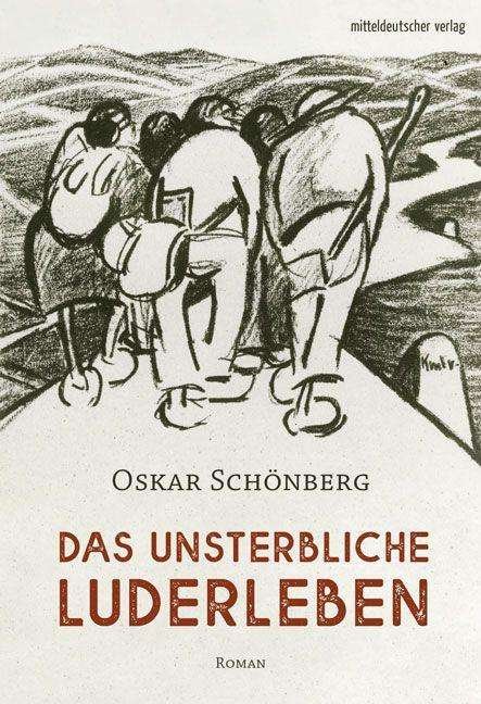 Cover for Schönberg · Das unsterbliche Luderleben (Buch)