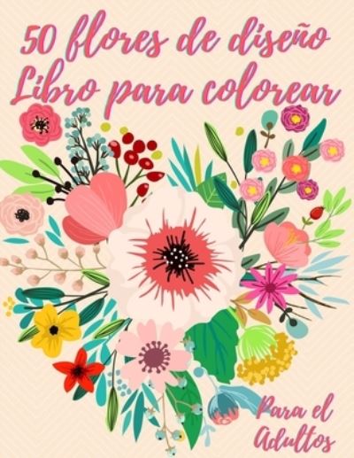 Cover for Magical Coloring · 50 flores para colorear para adultos (Paperback Book) (2021)