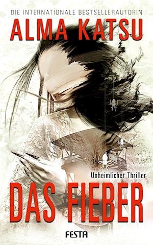 Cover for Alma Katsu · Das Fieber (Bok) (2023)