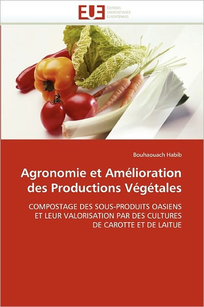 Cover for Bouhaouach Habib · Agronomie et Amélioration Des Productions Végétales (Paperback Book) [French edition] (2018)