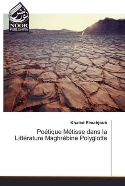 Cover for Elmahjoub · Poétique Métisse dans la Litt (Bog) (2019)