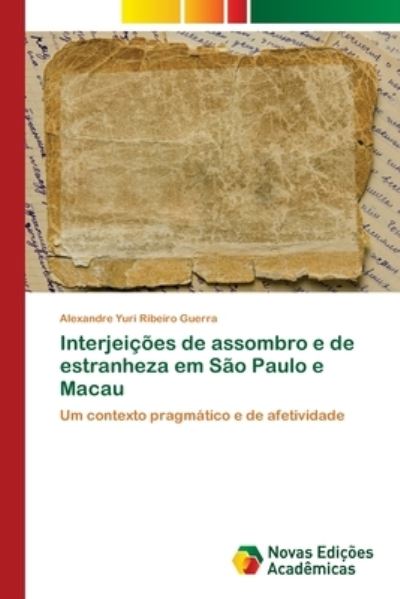 Cover for Guerra · Interjeições de assombro e de es (Book) (2017)