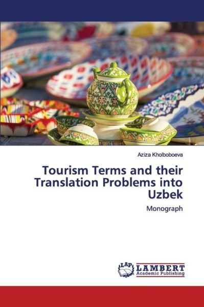 Cover for Kholboboeva · Tourism Terms and their Tra (Bok) (2020)