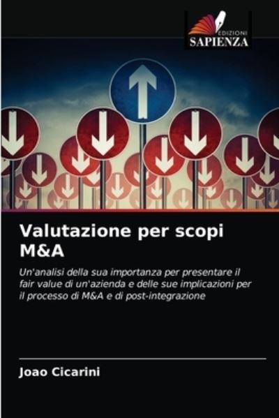 Valutazione per scopi M&A - Joao Cicarini - Books - Edizioni Sapienza - 9786202845427 - April 8, 2021