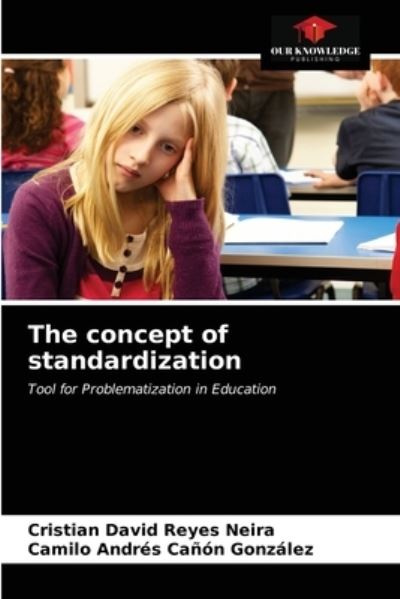 Cover for Cristian David Reyes Neira · The concept of standardization (Paperback Book) (2021)
